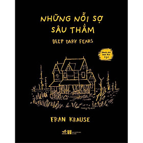 Những Nỗi Sợ Sâu Thẳm - Deep Dark Fears -  Bản Quyền