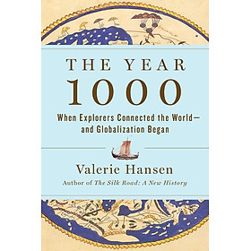 Hình ảnh sách Sách Ngoại Văn - The Year 1000 - When Explorers Connected The World And Globalization Began by Velerie Hansen