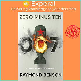 Hình ảnh Sách - Zero Minus Ten - (James Bond 007) by Raymond Benson (UK edition, paperback)