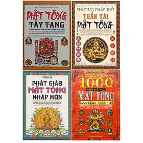 Combo 4 cuốn: Mật Tông Tây Tạng + Phương Pháp thờ Thần tài Mật Tông + Phật Giáo Mật Tông Nhập Môn + 1000 vấn đề về Mật Tông