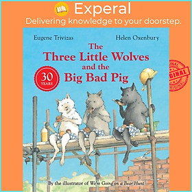 Sách - Three Little Wolves And The Big Bad Pig by Helen Oxenbury (UK edition, paperback)