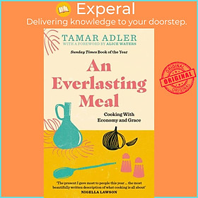 Ảnh bìa Sách - An Everlasting Meal - Cooking with Economy and Grace by Tamar Adler (UK edition, paperback)