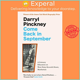 Sách - Come Back in September - A Literary Education on West Sixty-Seventh St by Darryl Pinckney (UK edition, paperback)