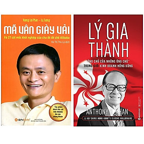 Hình ảnh Combo Sách Doanh Nhân : Mã Vân Giày Vải + Lý Gia Thành – “Ông Chủ Của Những Ông Chủ” Trong Giới Kinh Doanh Hồng Kông