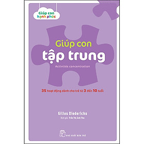 Giúp Con Hạnh Phúc Giúp Con Tập Trung