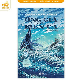 Sách - Ông già và biển cả (Nhã Nam HCM)