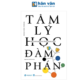 Tâm Lý Học Đàm Phán (Tái Bản 2024)