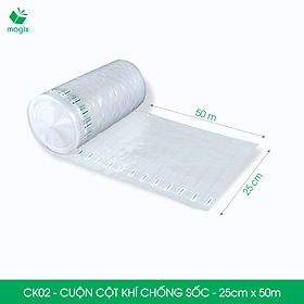 Cuộn cột khí chống sốc - 25cm x 50m - Xốp hơi, đệm hơi đóng gói hàng dễ vỡ - CK02
