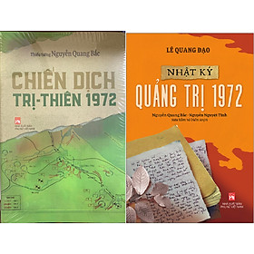 Combo 2 cuốn: Chiến Dịch Trị Thiên 1972 + Nhật Ký Quảng Trị 1972