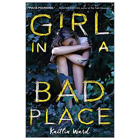 [Download Sách] Girl In A Bad Place