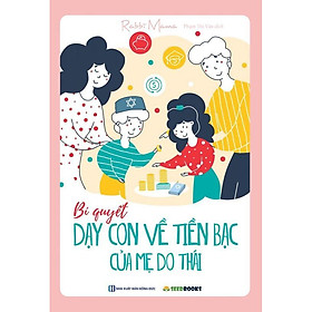 Sách - Bí quyết dạy con về tiền bạc của mẹ Do Thái - MCBooks