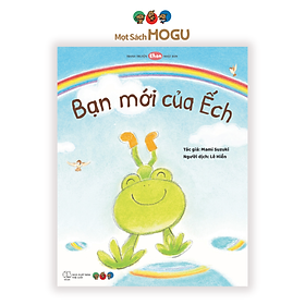 Sách Ehon Phát triển tư duy cho bé từ 3 tuổi - Bạn mới của ếch (Tranh truyện ehon Nhật Bản cho bé)