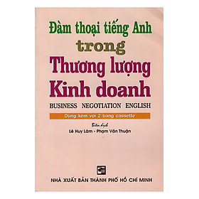 Nơi bán Đàm Thoại Tiếng Anh Trong Thương Lượng Kinh Doanh (Kèm CD) - Giá Từ -1đ