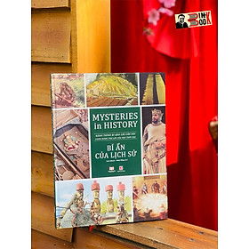 (Bìa cứng, in màu toàn bộ) – BÍ ẨN CỦA LỊCH SỬ - MYSTERIES  IN HISTORY - Á Châu  – NXB Lao Động 