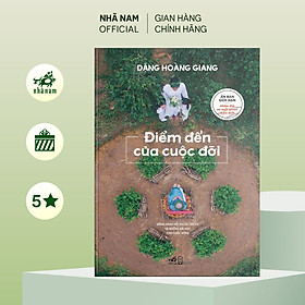 Hình ảnh Sách - Điểm đến cuộc đời (Đặng Hoàng Giang) (Ấn bản giới hạn nhân dịp ra mắt phim điện ảnh Memento Mori: Đất) - Nhã Nam Official