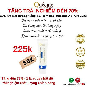 [ TẶNG TRẢI NGHIỆM 89%] SỮA RỬA MẶT TẠO BỌT QUEENIE AC PURE 20ML - MỸ PHẨM HÀN QUỐC