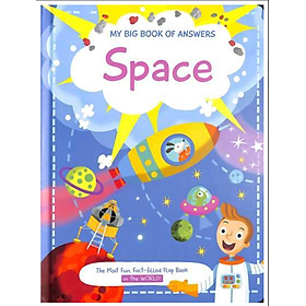 Sách thiếu nhi Tiếng Anh: My Big Book Of Answers Space