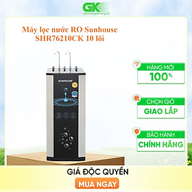 Máy lọc nước RO nóng nguội lạnh Sunhouse SHR76210CK 10 lõi - Hàng chính hãng (chỉ giao HCM)