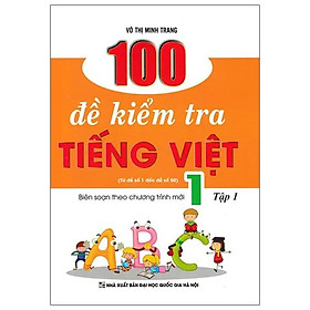100 Đề Kiểm Tra Tiếng Việt 1 Tập 1