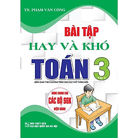 SÁCH - Bài tập hay và khó toán 3 tập 2