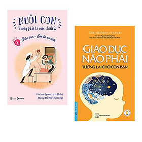 Hình ảnh Combo sách hữu ích trong việc nuôi con: Nuôi Con Không Phải Là Cuộc Chiến - Chào Con Em Bé Sơ Sinh + Giáo Dục Não Phải - Tương Lai Cho Con Bạn