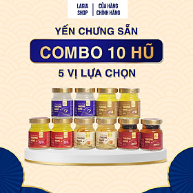 Combo 10 Hũ Yến Chưng Sẵn (30% Yến) - Có 5 Vị Lựa Chọn - Không Túi Hộp - Yến Sào Lagia Nest