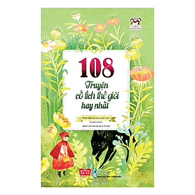 [Download Sách] 108 Truyện Cổ Tích Thế Giới Hay Nhất (Tái Bản 2018)