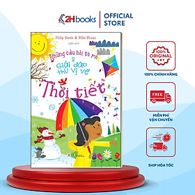 Những Câu Hỏi Tò Mò & Giải Đáp Thú Vị Về Thời Tiết (Tái Bản 2023) - 2HBooks