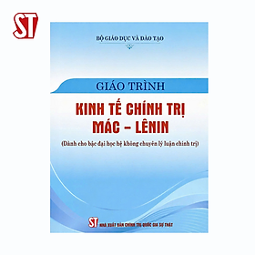Giáo trình Kinh tế chính trị Mác-Lênin (Dành cho bậc đại học hệ không chuyên lý luận chính trị)