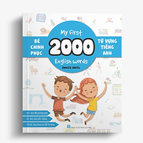 Ảnh bìa Bé chinh phục 2000 từ vựng tiếng Anh - My First 2000 English words