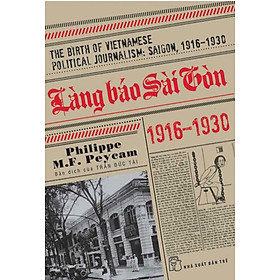 [Download Sách] Làng Báo Sài Gòn 1916-1930