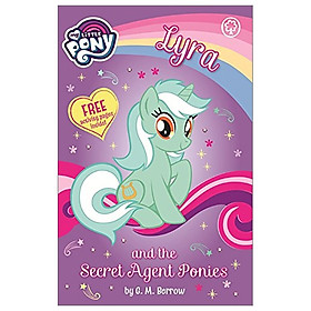 Lyra and the Secret Agent Ponies (My Little Pony)