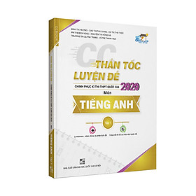 CC Thần tốc luyện đề 2020 môn Tiếng Anh tập 1