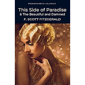 This Side of Paradise / The Beautiful and Damned