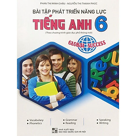 Sách – Bài tập phát triển năng lực tiếng anh 6 – Global Success ( theo chương trình giáo dục phổ thông mới )