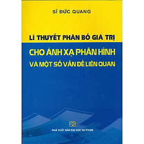 Lí Thuyết Phân Bố Giá Trị Cho Ánh Xạ Phân Hình Và Một Số Vấn Đề Liên Quan (ĐHSP)