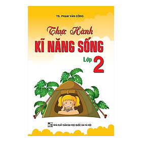 [Download Sách] Thực Hành Kĩ Năng Sống Lớp 2