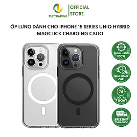 Ốp Lưng Dành Cho iPhone 15 pro/ 15 pro max UNIQ Hybrid Magclick Charging Calio Mặt lưng bằng polycarbonate bền bỉ để bảo vệ toàn - hàng chính hãng