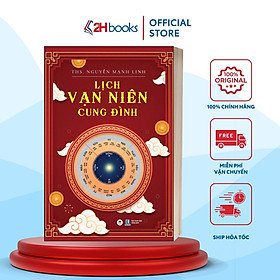 Sách Lịch Vạn Niên Cung Đình, THS. Nguyễn Mạnh Linh, Tái bản 2024, 2HBooks