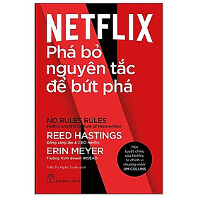 Hình ảnh Netflix: Phá Bỏ Nguyên Tắc Để Bứt Phá - No Rules Rules: Netflix And The Culture Of Reinvention