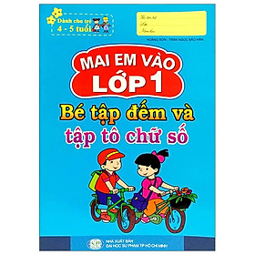 Mai Em Vào Lớp 1 - Bé Tập Đếm Và Tập Tô Chữ Số