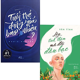 [Download Sách] Combo Sách Văn Học Hay : Tuổi Trẻ Đáng Giá Bao Nhiêu + Lấy Tình Thâm Mà Đổi Đầu Bạc (Vãn Tình) / BookseetMK (Bộ Sách Kỹ Năng Sống Hay)