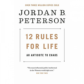 12 Rules for Life: An Antidote to Chaos