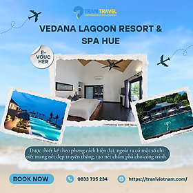 [Trani Travel] E-Voucher Vedana Lagoon Resort & Spa Hue