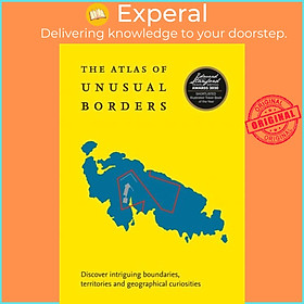 Sách - The Atlas of Unusual Borders - Discover Intriguing Boundaries, Territori by Zoran Nikolic (UK edition, paperback)