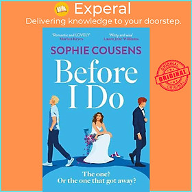 Sách - Before I Do : the new, funny and unexpected love story from the author  by Sophie Cousens (UK edition, paperback)