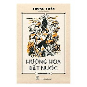 Hình ảnh Hương Hoa Đất Nước - Những Câu Hát Cũ (NXB Trẻ)