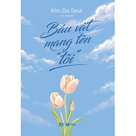 Sách Báu Vật Mang Tên “Tôi”