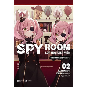 Light Novel Spy Room - Tập 2 Manamusume Grete Lớp học điệp viên - Hikari