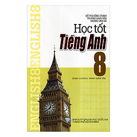 Học Tốt Tiếng Anh Lớp 8